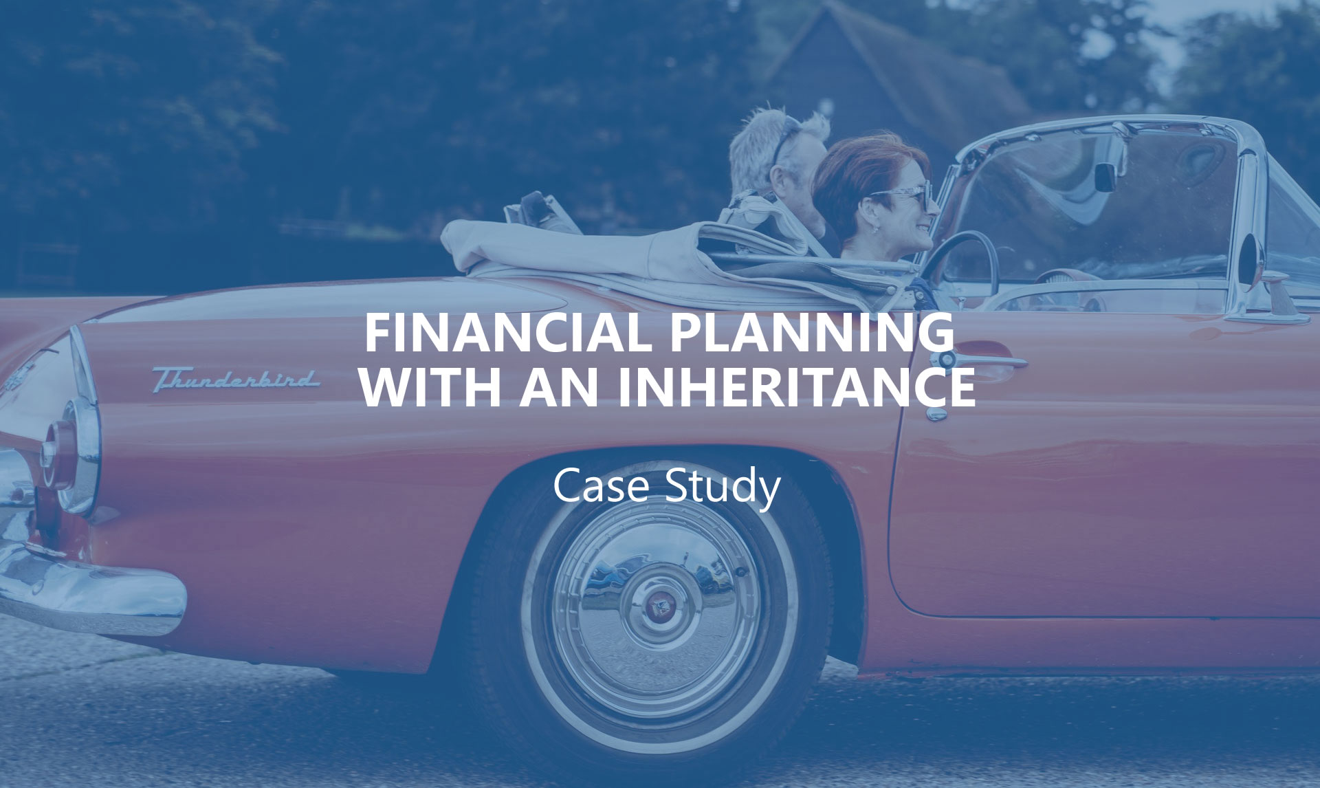 Receivinganinheritance CASE STUDY Independent Financial Advisers in